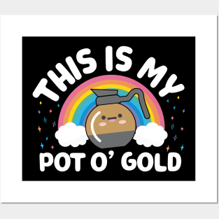 This Is My Pot O' Gold Kawaii Coffee Posters and Art